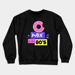 Made in the 80's - 80's Gift Crewneck Sweatshirt